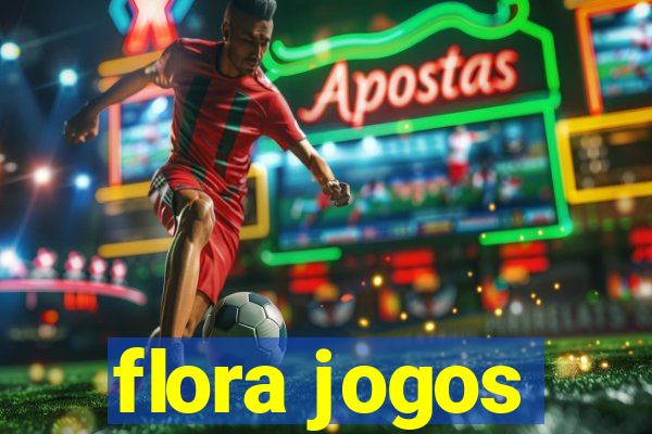 flora jogos